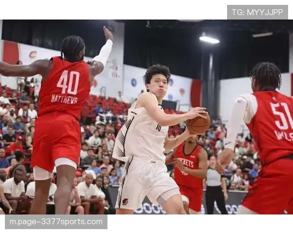 杨瀚森盛赞斯普利特细节指导 称其为个人成长重要助力